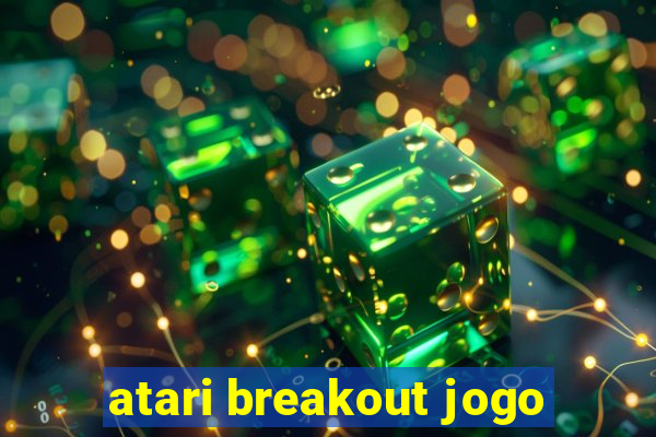 atari breakout jogo